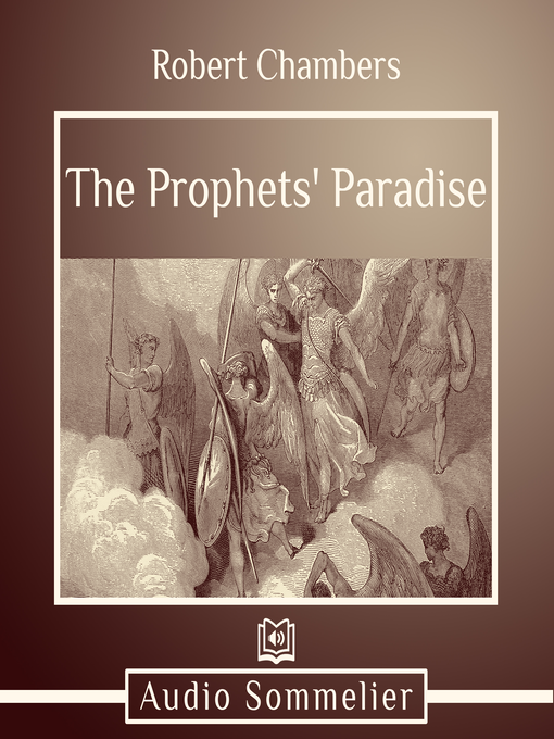 Title details for The Prophets' Paradise by Robert W. Chambers - Available